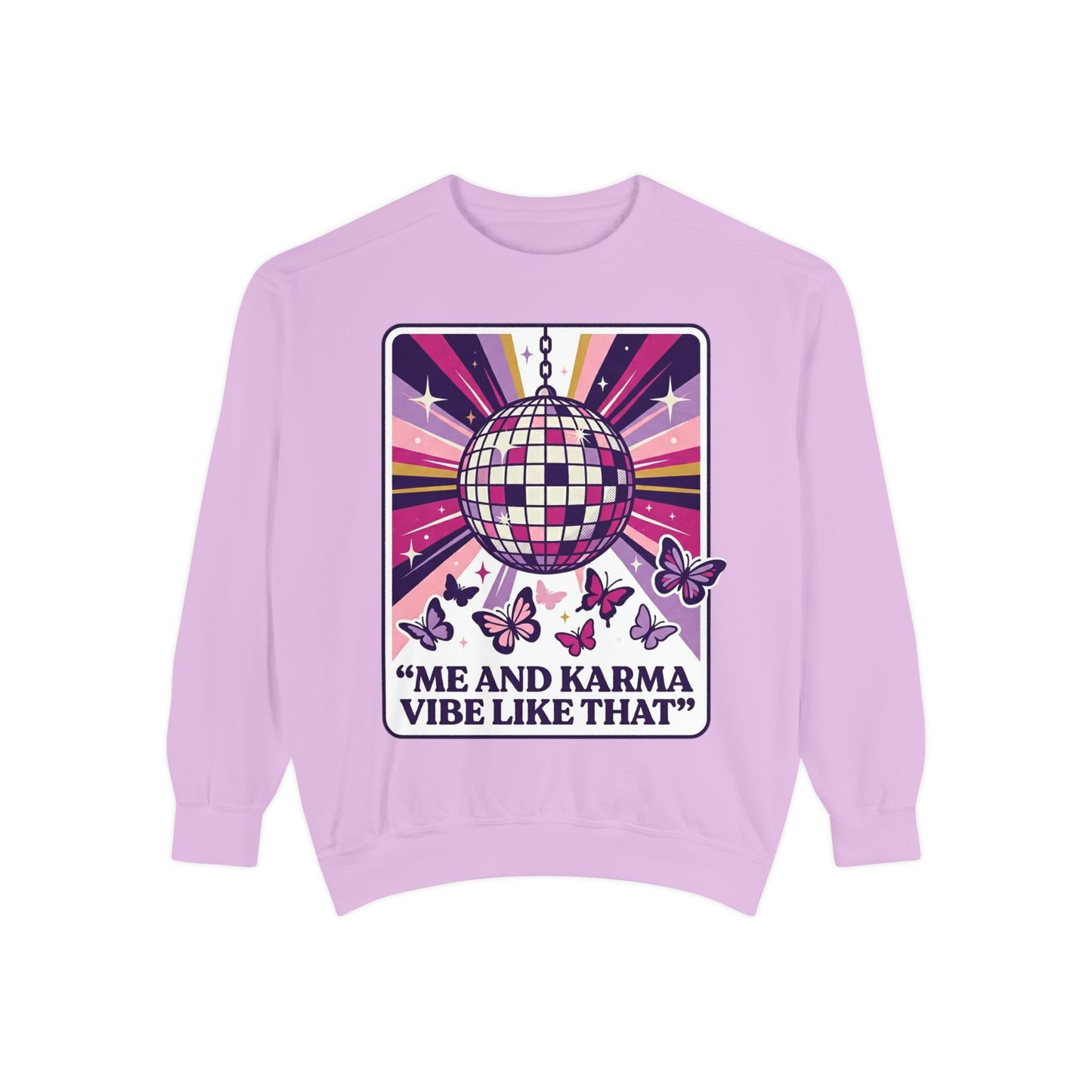 Disco Butterfly Sweatshirt — “Me and Karma Vibe Like That” Retro Graphic Crewneck