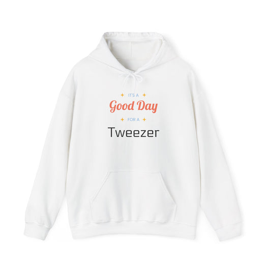 Good Day Tweezer Hoodie – Cute Positive Quote Pullover