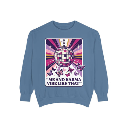Disco Butterfly Sweatshirt — “Me and Karma Vibe Like That” Retro Graphic Crewneck