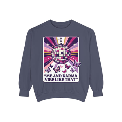 Disco Butterfly Sweatshirt — “Me and Karma Vibe Like That” Retro Graphic Crewneck