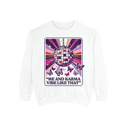 Disco Butterfly Sweatshirt — “Me and Karma Vibe Like That” Retro Graphic Crewneck